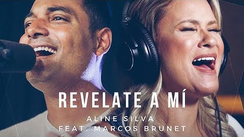 Aline Silva - Revelate a Mí (feat. Marcos Brunet) [Vídeo Oficial]