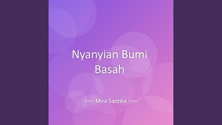 Download lagu Nyanyian Bumi Basah