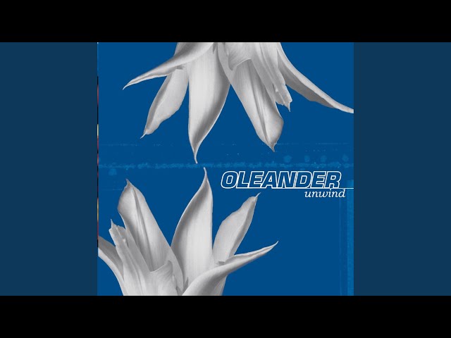 Oleander - Come To Stay