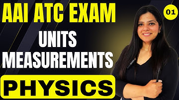 CLASS- 01: AAI ATC PHYSICS | UNITS & MEASUREMENTS | AAI JE ATC EXAM 2025 | YUKTI MAM |