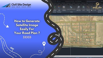 How to Generate Satellite Image Easily in Civil 3D?
