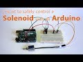 Circuit to safely control a Solenoid with an Arduino ⚙️📱🔌⚡🔋💡
