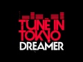 Tune In Tokyo - Dreamer (Phonatics Remix)