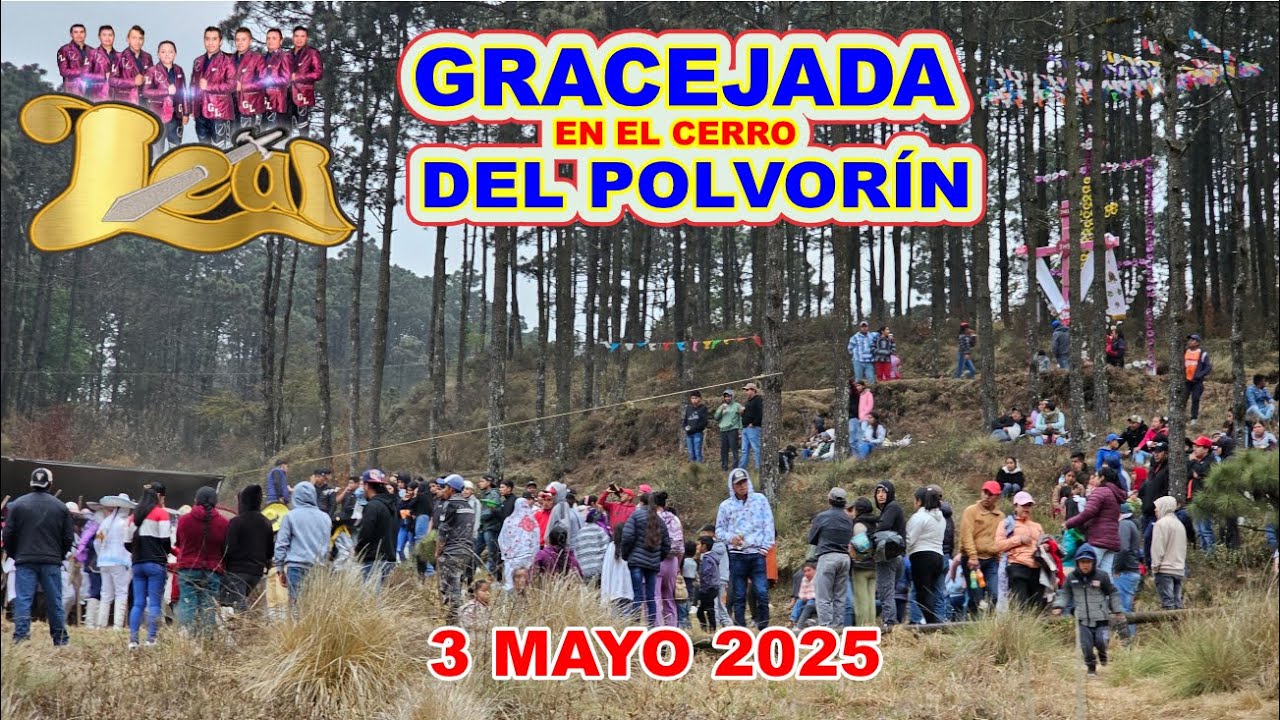 Gracejada en  el Cerro del Polvorín  3 Mayo 2025 con el Grupo Leal.