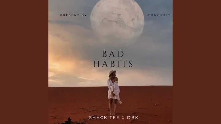 Bad Habits