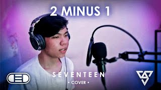 Seventeen (세븐틴) - '2 MINUS 1' - Bonus Track [Cover by cedjrh]