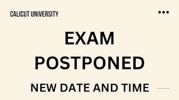 EXAM POSTPONED /BCOM,BBA,BA,BTHM,BHA/CALICUT UNIVERSITY /NEW DATE AND TIME/IMPORTANT