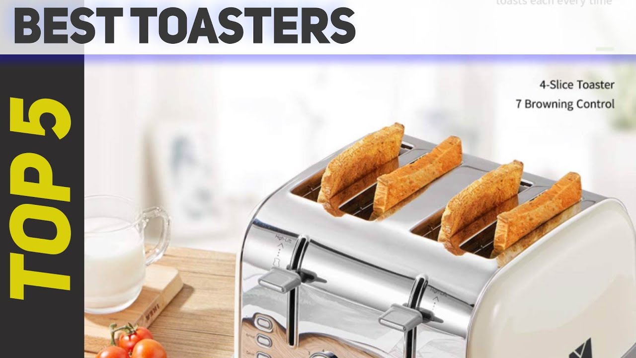 Top 5 Best Toasters 2023