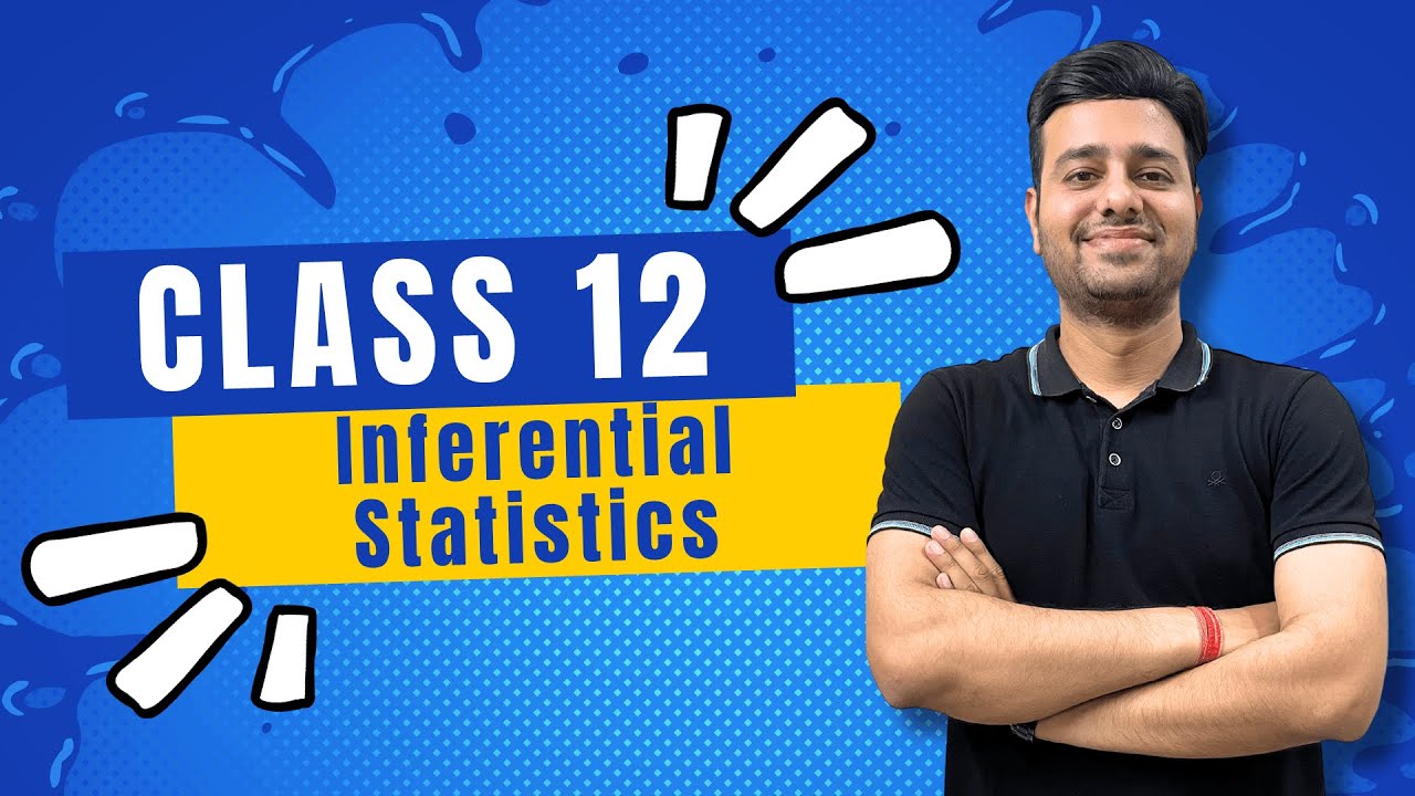 Inferential Statistics Lec 3 | Class 12 Applied Math's (CBSE) | 2024-25 ...
