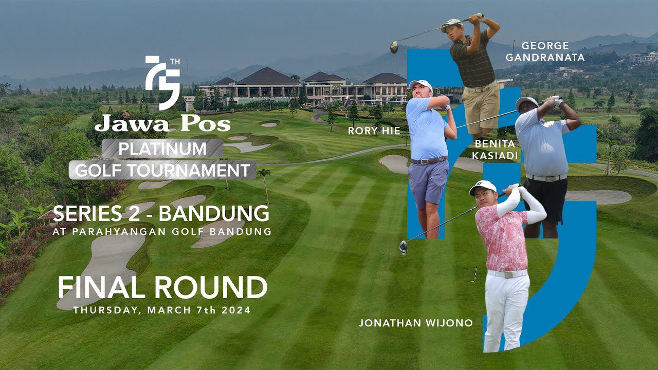 75th Jawa Pos Platinum Golf Tournament Series 2 - FINAL ROUND