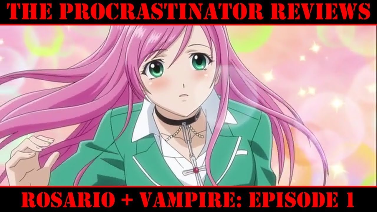 The Procrastinator Reviews Rosario Vampire Episode 1 YouTube