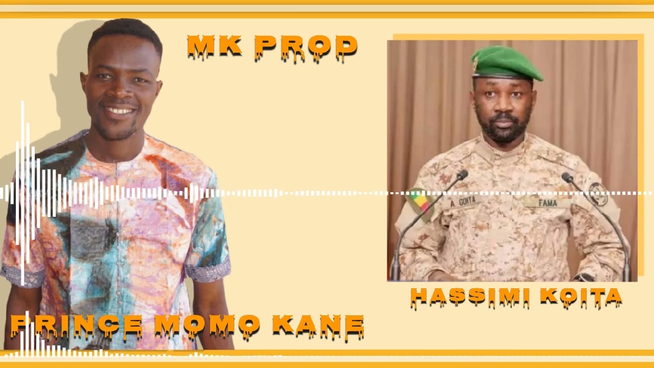 PRINCE MOMO KANE _HASSIMI KOITA FASSA _MK PROD OFFICIEL