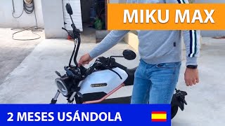 MIKU MAX | 2 meses usando el Ciclomotor Electrico de Sunra