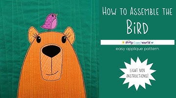 How to Assemble the Bird Applique Quilt Pattern Using a Light Box