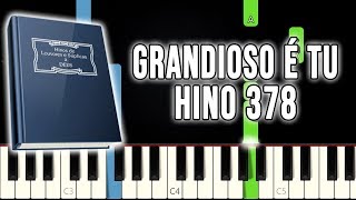 Hino 378 CCB - Grandioso Ăs Tu | VERSĂO FĂCIL | Piano e Teclado Tutorial