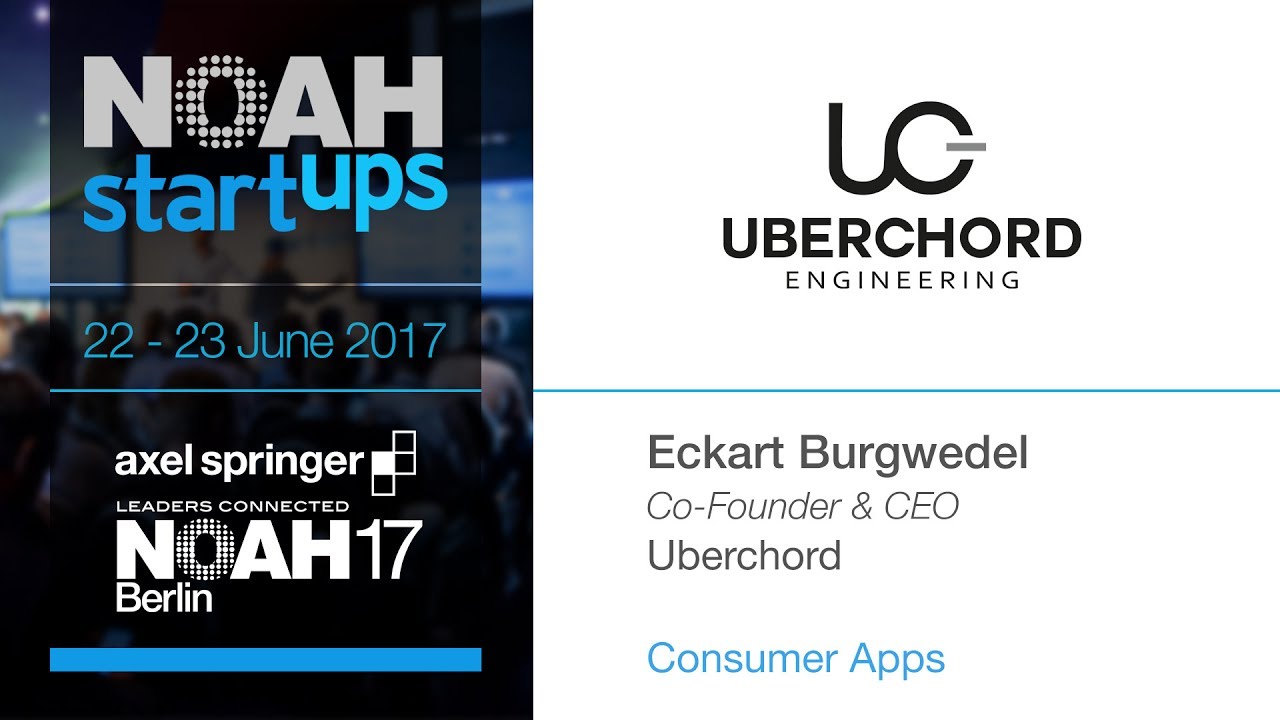 Uberchord - NOAH17 Berlin Startups