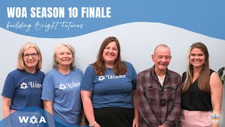 WOA Season 10 Finale: Building Bright Futures