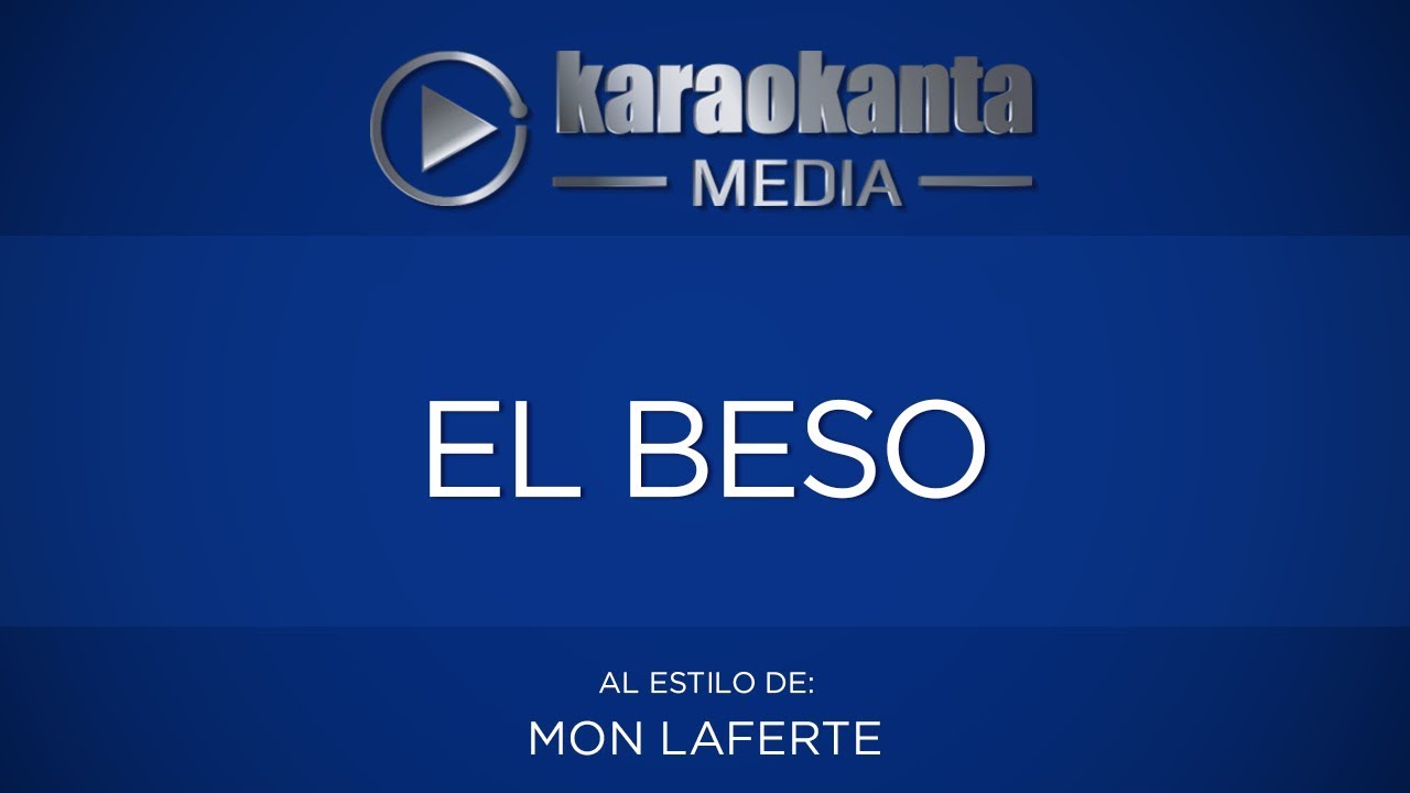 Karaokanta - Mon Laferte - El beso
