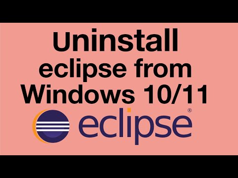 How to REMOVE UNINSTALL DELETE Eclipse IDE from Windows 10 /11
