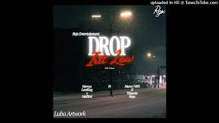 Drop it low (feat. DNC Music, Marcus Last King, Marco 7493, Talaanie Boyz & Malxrd)