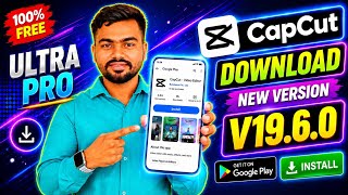 How To Download Capcut Letest V19.6.0 | How To Download Capcut | Ultra Pro Capcut Without VPN 2026  Update