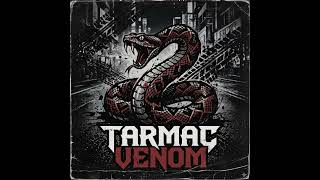 Tarmac Venom - The Mythical broskies