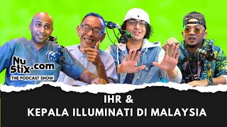 IHR, Freemason, dan Sape Kepala illuminati Dekat Malaysia?  - Ep. 11 Nustix.com The Podcast Show