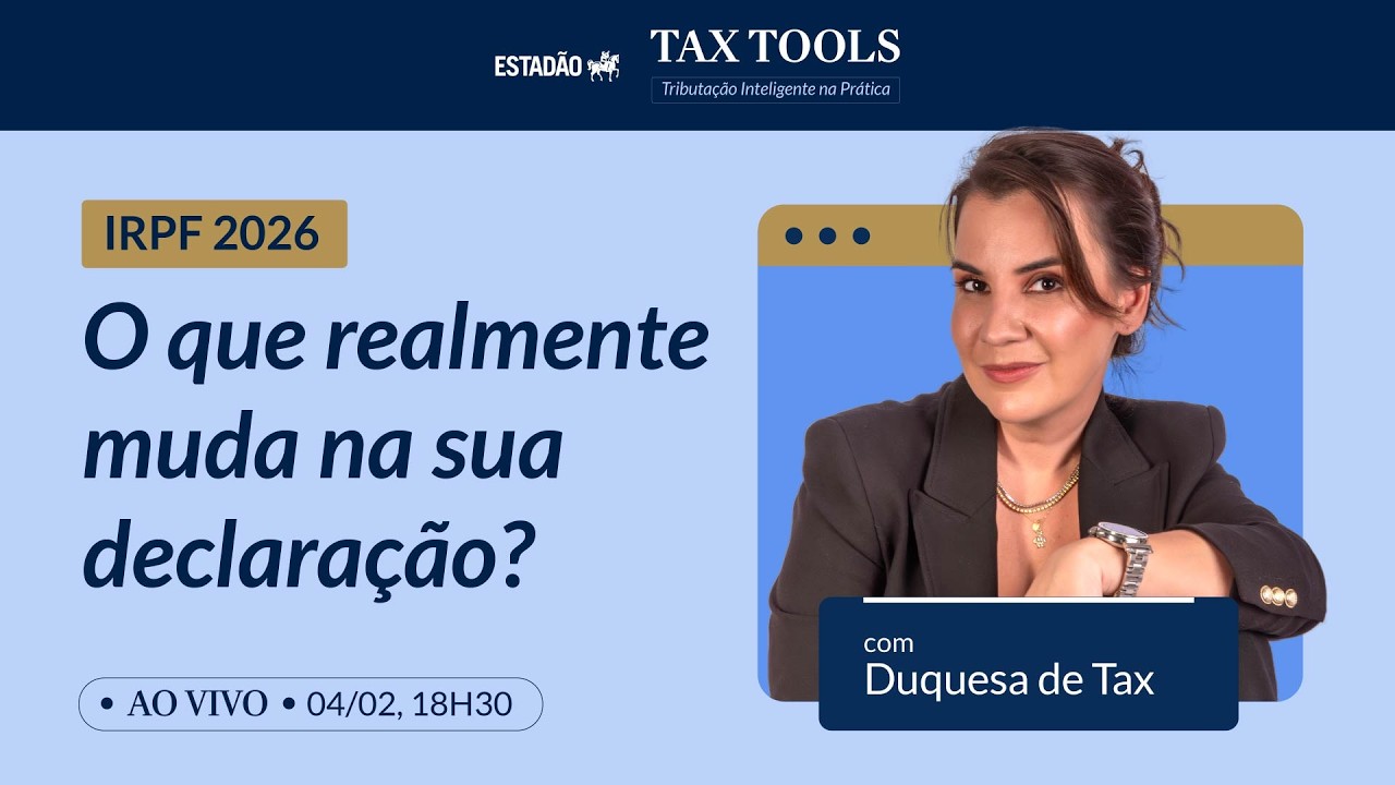 IRPF 2026: Você pode estar declarando errado | Tax Tools: Tributação Inteligente na Prática