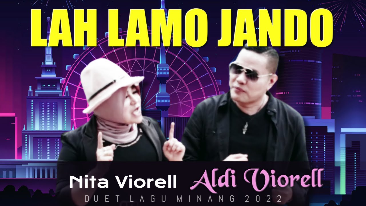 Ver Duet Lagu Minang Terbaru 2022-Lah Lamo Jando - Nita Viorell & Aldi Viorell (Official Music Video) no YouTube Ver Duet Lagu Minang Terbaru 2022-Lah Lamo Jando - Nita Viorell & Aldi Viorell (Official Music Video) no YouTube