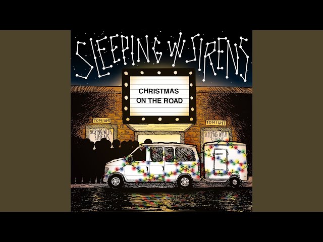 SLEEPING WITH SIRENS - CHRISTMAS ON THE ROAD