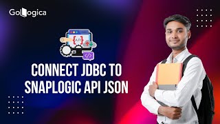 Connecting JDBC to SnapLogic API JSON | Comprehensive Guide by GoLogica