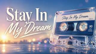 Stay In My Dream | Soft Euro Pop 80s Romantic Synth Pop screenshot 5