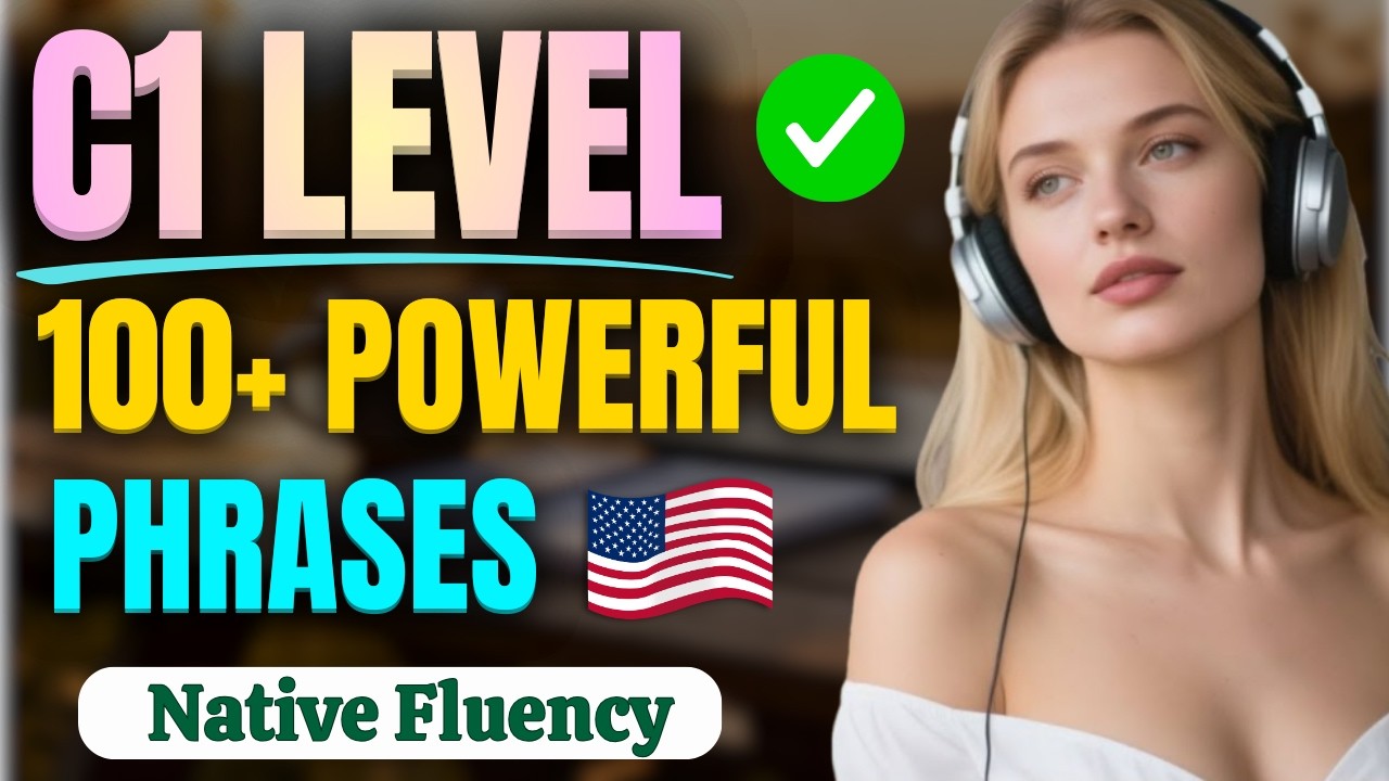 100+ Advanced English Transition Phrases (C1) | Speak & Write Like a Native