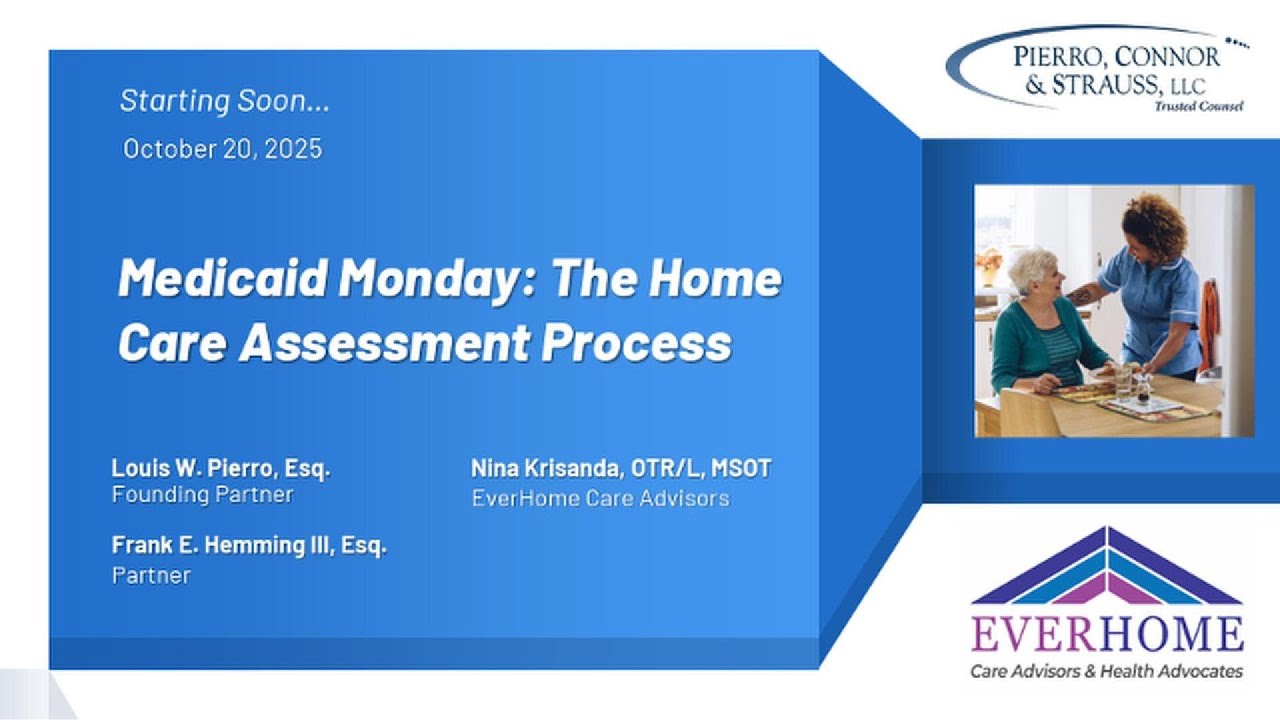 Medicaid Monday: The Home Care Assessment Process