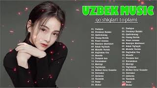 TOP UZBEK MUSIC 2021 || Узбекская музыка 2021 - узбекские песни 2021