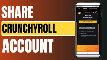 How to Share Crunchyroll Account Full Guide