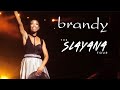 Capture de la vidéo Brandy - The ‘Slayana' Tour (Full Concert) [Multi-Cam]