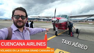 CUENCANA Airlines: así es el servicio de taxi aéreo con base en CUENCA hacia todo el ECUADOR 🇪🇨