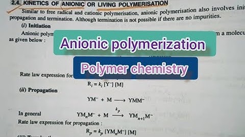 Kinetics of Anionic polymerization|| Polymer chemistry