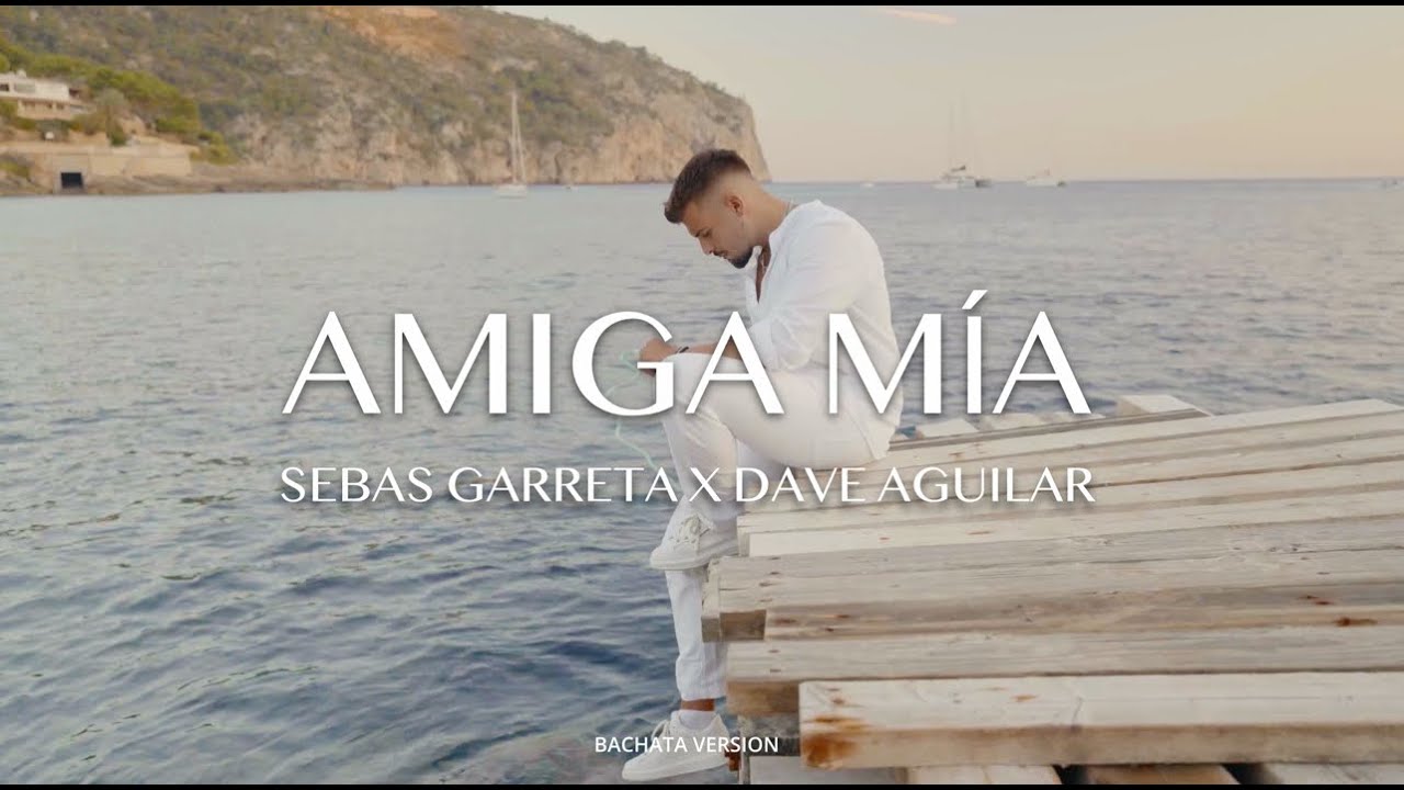 AMIGA MÍA - Sebas Garreta x Dave Aguilar (Bachata Version) | Alejandro Sanz