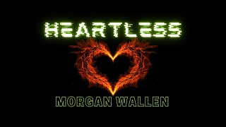 Morgan Wallen - Heartless (Lyric video)