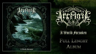 Arcania - A World Forsaken (Full Lenght Album)