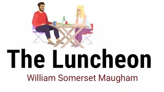 The Luncheon by William Somerset Maugham in Hindi