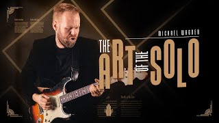 Michael Wagner breaks down "The Art of the Solo"