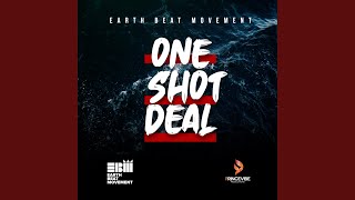 One Shot Deal