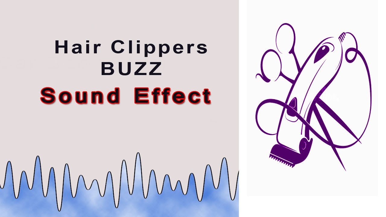 Hair Clippers Sound Effect Free Download Realistic Hair Clippers
