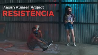 Kauan Russell Project  - Resistência (Clipe Oficial) (Hip-Hop)