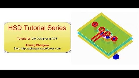HSD Tutorial-2: VIA Designer
