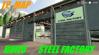 FarmingSimulator 19 building STEEL FACTORY V1.0.0.0 byTHESNAKE