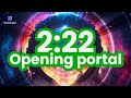 2 22 Open Magical Portal Of Miracles рџЊџ Receive Blessings Of Angels рџЊџ Remove Financial Blockages 2 22 Open Magical Portal Of Miracles рџЊџ Receive Blessings Of Angels рџЊџ Remove Financial Blockages